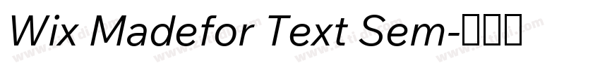 Wix Madefor Text Sem字体转换 Wix Madefor Text Sem字体转换